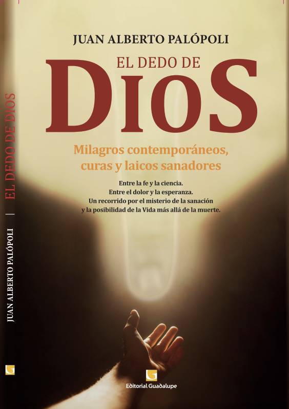 Tapa del libro El Dedo de Dios de Juan Alberto Palópoli, Editorial Guadalupe